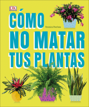 COMO NO MATAR TUS PLANTAS