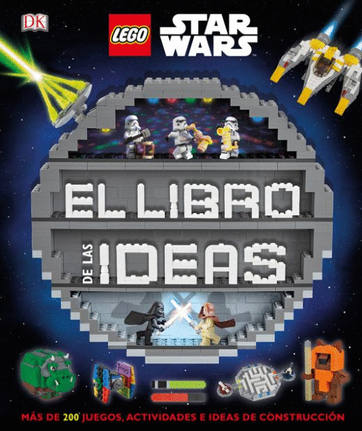 LEGO STAR WARS. EL LIBRO DE LAS IDEAS