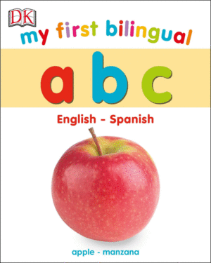 MY FIRST BILINGUAL A B C