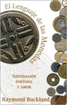 LENGUAJE DE LAS MONEDAS, EL ADIVINACION FORTUNA Y AMOR