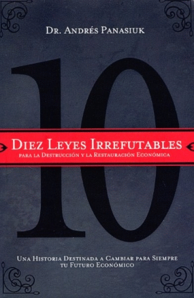 DIEZ LEYES IRREFUTABLES PARA LA DESTRUCCION