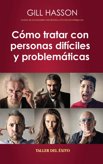 COMO TRATAR CON PERSONAS DIFICILES Y PROBLEMATICAS