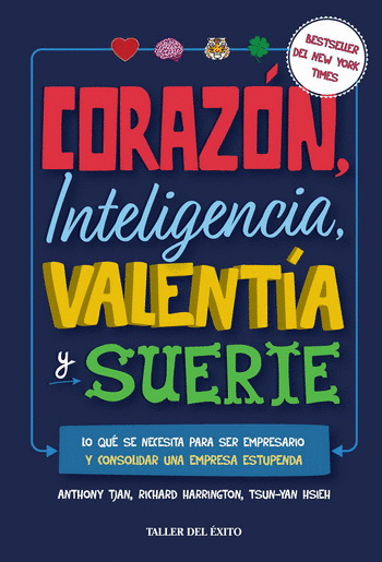 CORAZON, INTELIGENCIA, VALENTIA Y SUERTE