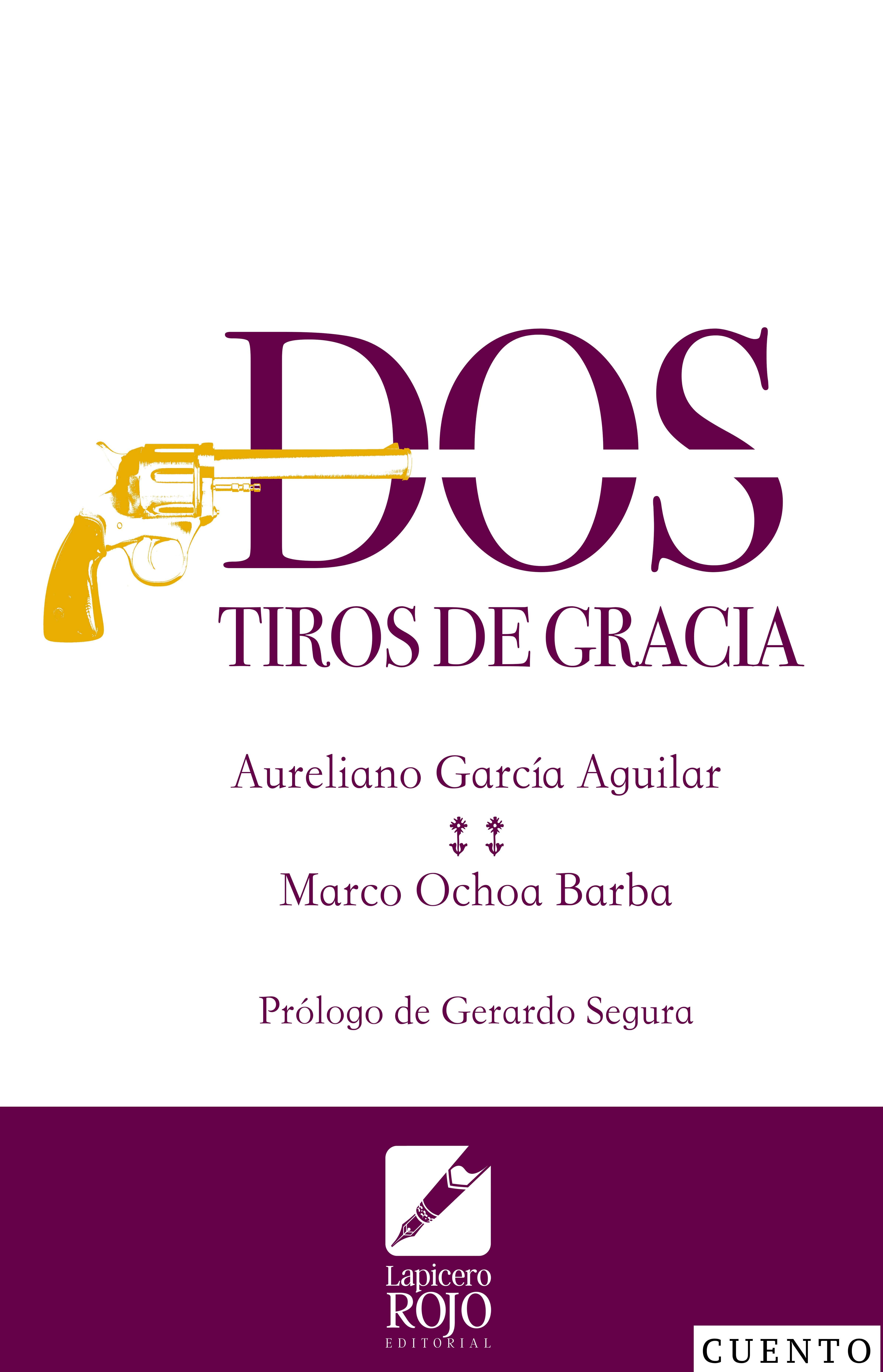 DOS TIROS DE GRACIA