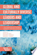 GLOBAL AND CULTURALLY DIVERSE LEADERS AND LEADERSHIP