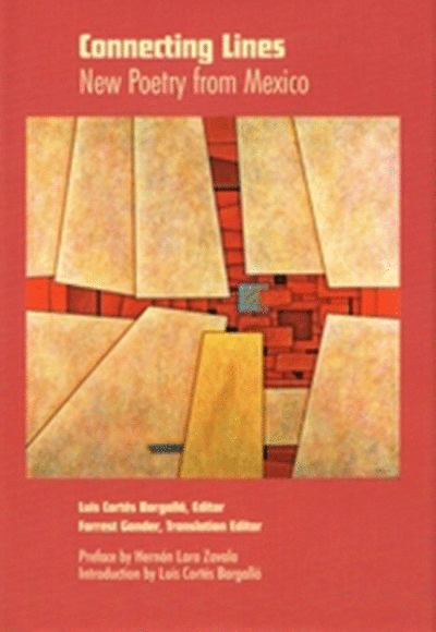 CONNECTING LINES/ NEW POETRY FROM MEXICO