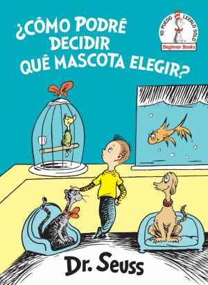 ¿CÓMO PODRÉ DECIDIR QUÉ MASCOTA ELEGIR?