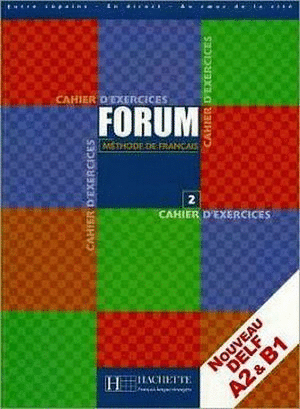 FORUM 2 CAHIER D EXERCISES 1A ED.