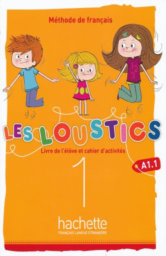 LES LOUSTICS 1 A1.1 LIVRE DE L'ÉLÉVE + CAHIER D'ACTIVITÉS + CD AUDIO