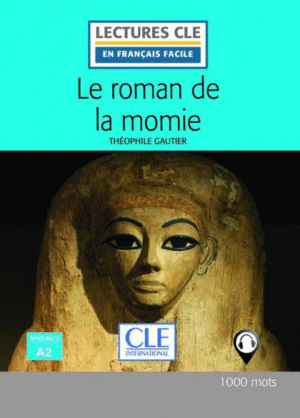 LE ROMAN DE LA MOMIE - NIVEAU 2/A2