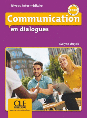 COMMUNICATION EN DIALOGUES - NIVEAU INTERMÉDIAIRE (A2/B1)