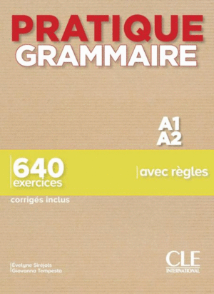 PRATIQUE GRAMMAIRE - NIVEAUX A1/A2