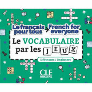 LE VOCABULAIRE PAR LES JEUX
