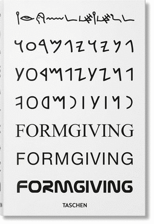 FORMGIVING. AN ARCHITECTURAL FUTURE HISTORY