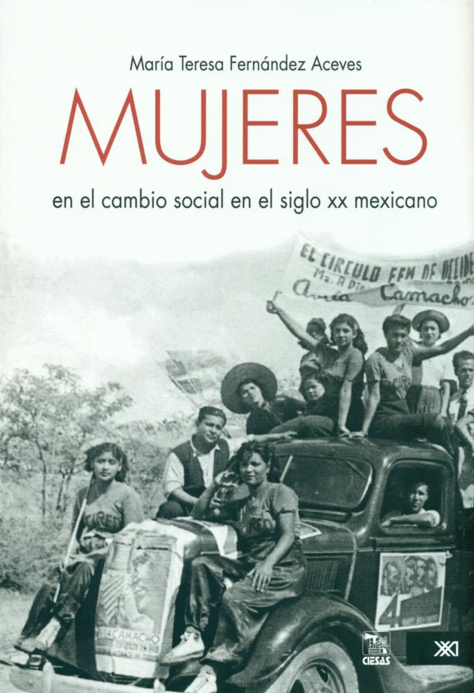 MUJERES EN EL CAMBIO SOCIAL EN EL SIGLO XX MEXICANO