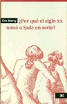 PORQUE EL SIGLO XX TOMO A SADE EN SERIO?