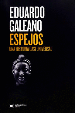 ESPEJOS. UNA HISTORIA CASI UNIVERSAL