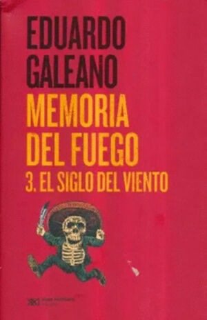 MEMORIA DEL FUEGO III. SIGLO DEL VIENTO