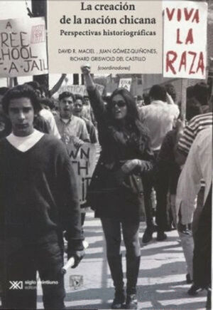 CREACION DE LA NACION CHICANA, LA