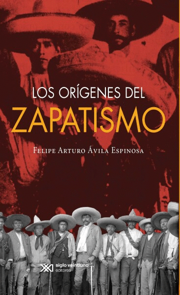 ORÍGENES DEL ZAPATISMO, LOS