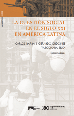 CUESTIÓN SOCIAL EN EL SIGLO XXI EN AMÉRICA LATINA, LA