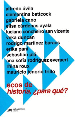 ECOS DE HISTORIA, ¿PARA QUÉ?