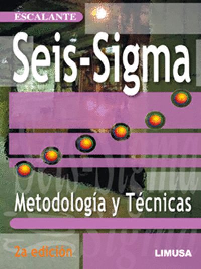 SEIS-SIGMA, METODOLOGIA Y TECNICAS