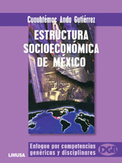 ESTRUCTURA SOCIOECONOMICA DE MEXICO