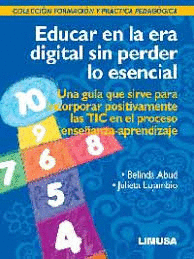 EDUCAR EN LA ERA DIGITAL SIN PERDER LO ESENCIAL