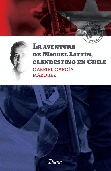 AVENTURA DE MIGUEL LITTIN, CLANDESTINO EN CHILE, LA