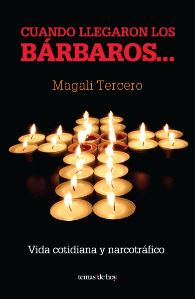 CUANDO LLEGARON LOS BARBAROS