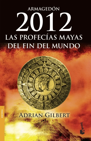 2012 LAS PROFECIAS MAYAS DEL FIN DEL MUNDO