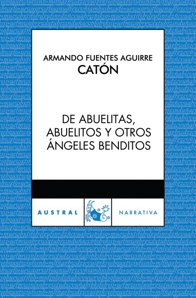 DE ABUELITAS, ABUELITOS Y OTROS ÁNGELES BENDITOS