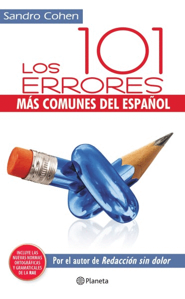 101 ERRORES MAS COMUNES DEL ESPAÑOL, LOS