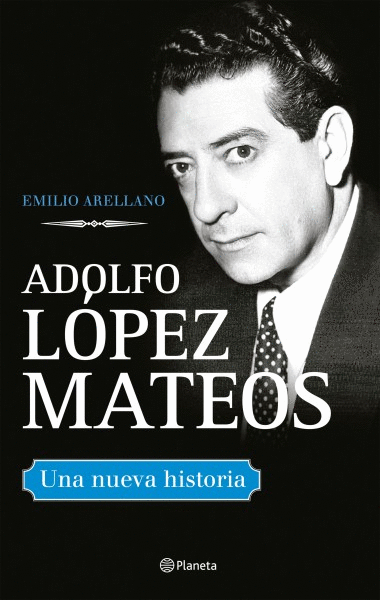 ADOLFO LOPEZ MATEOS