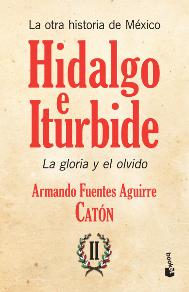 OTRA HISTORIA DE MEXICO HIDALGO E ITURBIDE II