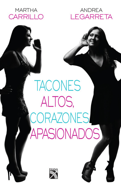 TACONES ALTOS, CORAZONES APASIONADOS