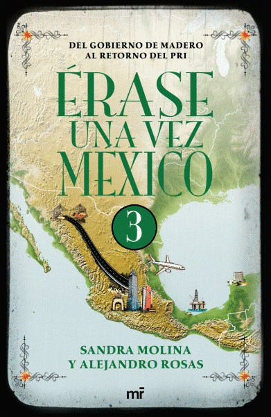 ERASE UNA VEZ MEXICO 3