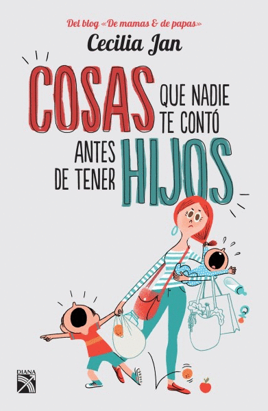 COSAS QUE NADIE TE CONTO ANTES DE TENER HIJOS