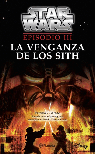 STAR WARS. EPISODIO III. LA VENGANZA DE LOS SITH