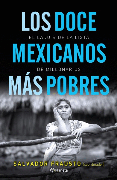 DOCE MEXICANOS MÁS POBRES, LOS