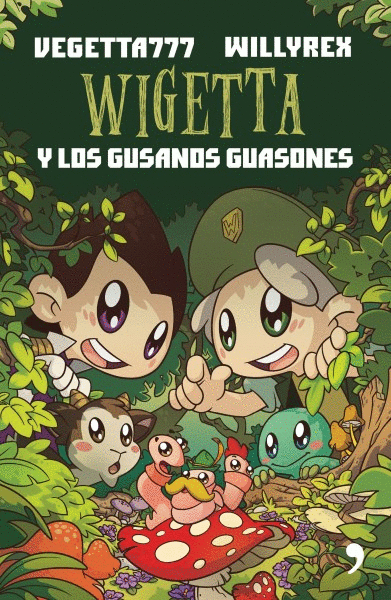 WIGETTA Y LOS GUSANOS GUASONES