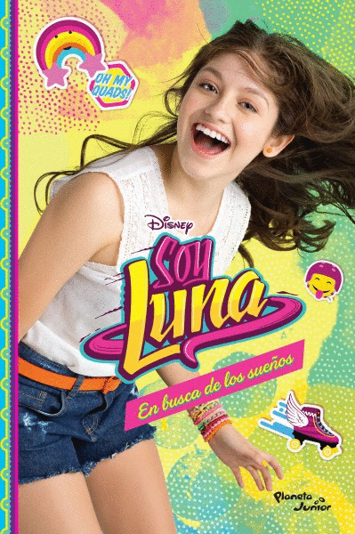 SOY LUNA 4. EN BUSCA DE LOS SUEÑOS