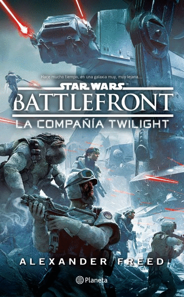 STAR WARS. BATTLEFRONT. LA COMPAÑÍA TWILIGHT