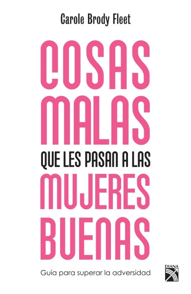 COSAS MALAS QUE LES PASAN A LAS MUJERES BUENAS