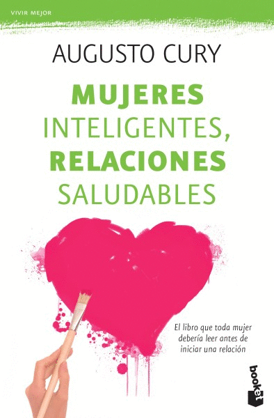 MUJERES INTELIGENTES, RELACIONES SALUDABLES