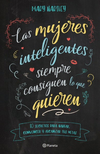 MUJERES INTELIGENTES SIEMPRE CONSIGUEN LO QUE QUIEREN, LAS