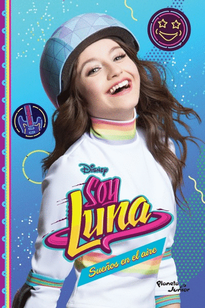 SOY LUNA 7. SUEÑOS EN EL AIRE