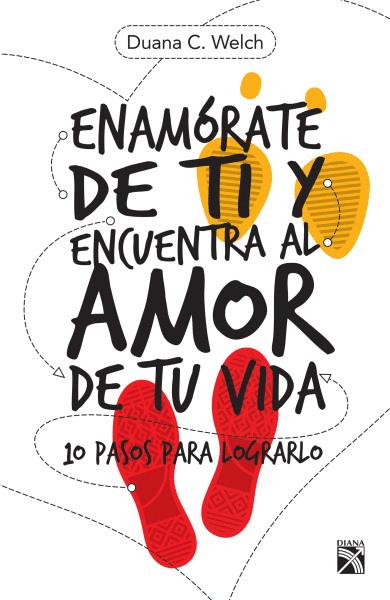 ENAMÓRATE DE TI Y ENCUENTRA AL AMOR DE TU VIDA