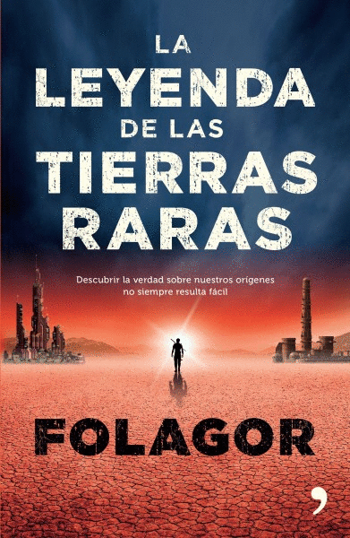 LA LEYENDA DE LAS TIERRAS RARAS